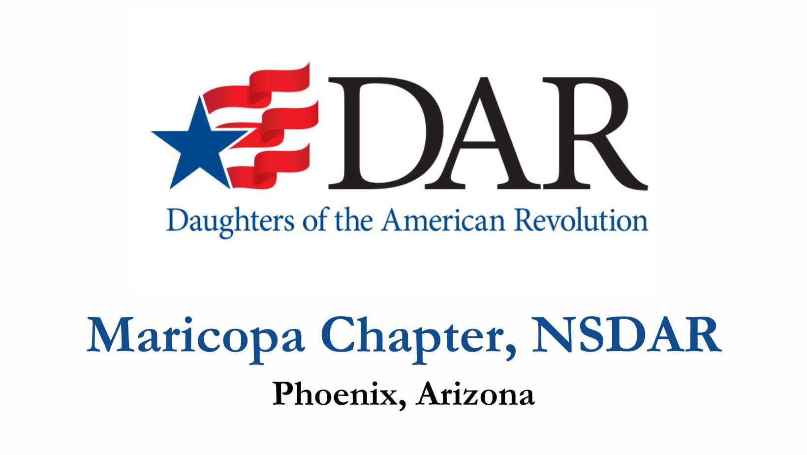 DAR logo with site title for Maricopa Chapter, NSDAR, Phoenix, AZ